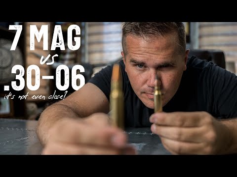 7 Mag vs 30-06: Let's solve this once and for all