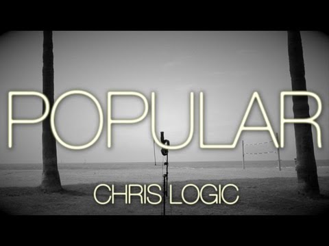 Chris Logic -- Popular (Official Music Video)