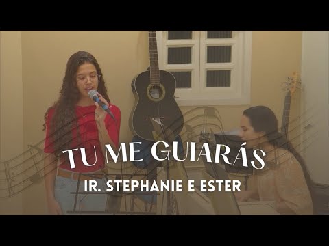 Tu Me Guiarás | Stephanie e Ester | Mogi das Cruzes-SP