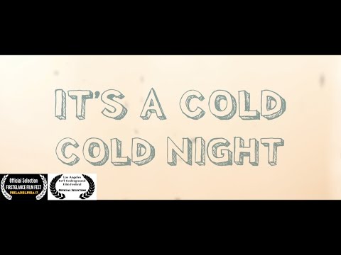 It’s A Cold Cold Night
