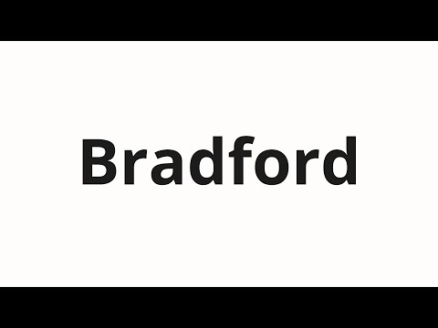 How to pronounce Bradford