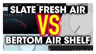 Video thumbnail for Slate Digital Fresh Air VST vs Bertom Air Shelf free VST Plugin! by palebluedot studios