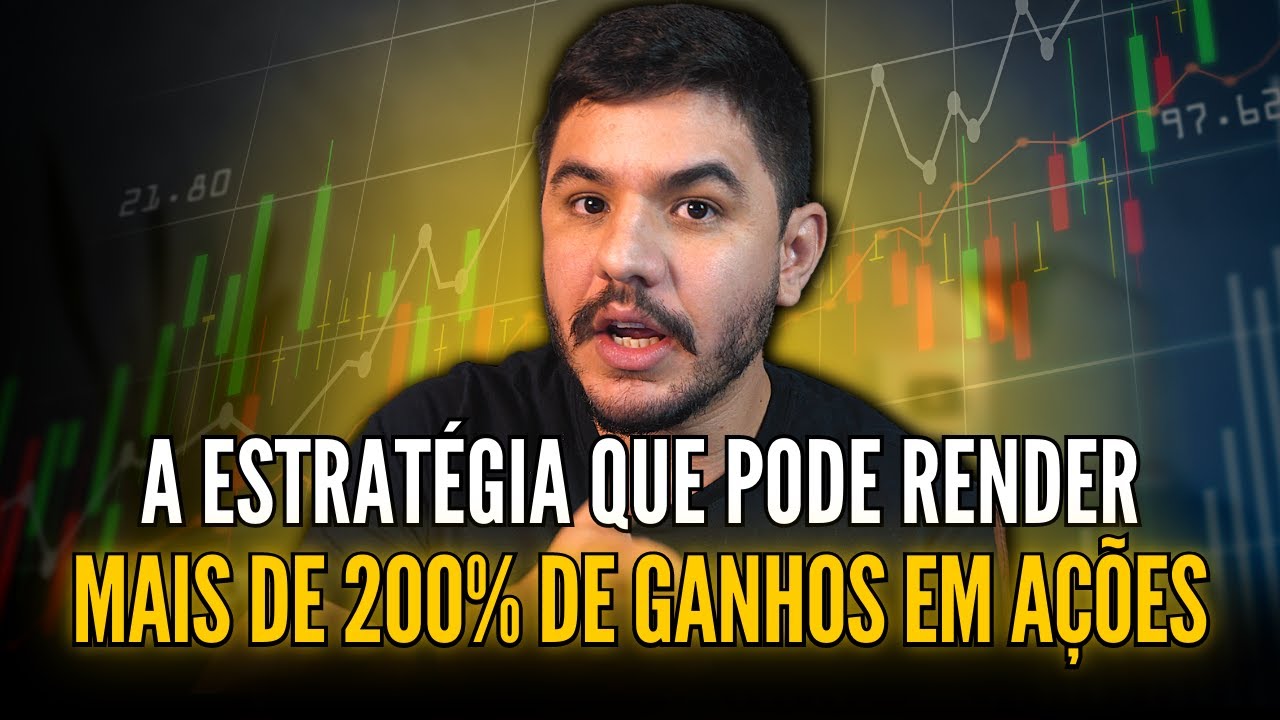 📈 A ESTRATÉGIA QUE PODE RENDER 200% DE GANHOS EM AÇÕES!
