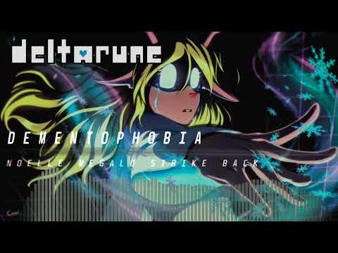 DEMENTOPHOBIA (Noelle Megalo Strike Back)
