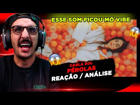 CARLA SOL - PÉROLAS [REAÇÃO/ ANÁLISE]