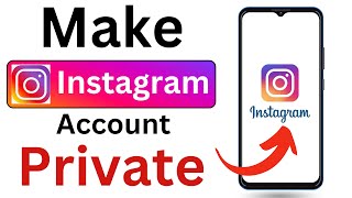 How To Make Instagram Account Private (2024) | Turn instagram account private