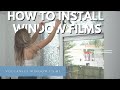 How To Install Window Films