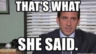 Michael Scott Saying That's What She Said For 8 Hours - The Office US