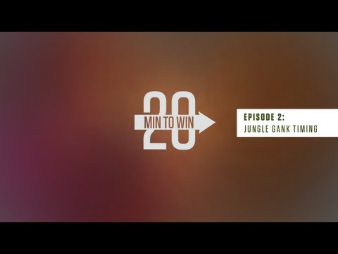 20 Min to Win Ep.2 - Jungle Gank Timing