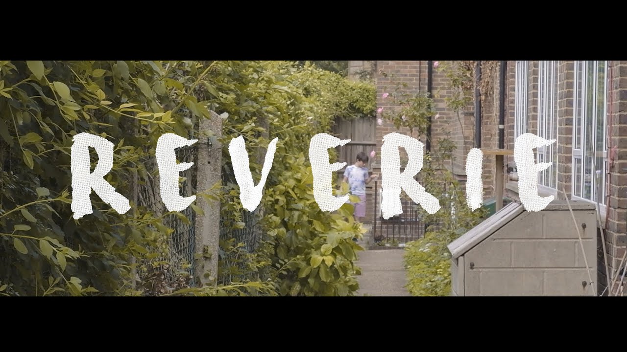 REVERIE - A SHORT FILM