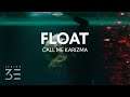 Call Me Karizma Float Lyrics
