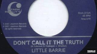 Little Barrie - Dont Call It the Truth