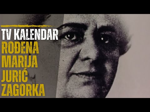 TV kalendar: Rođena Marija Jurić Zagorka