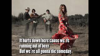 Kasey Chambers - We&#39;re all gonna die someday - Lyrics