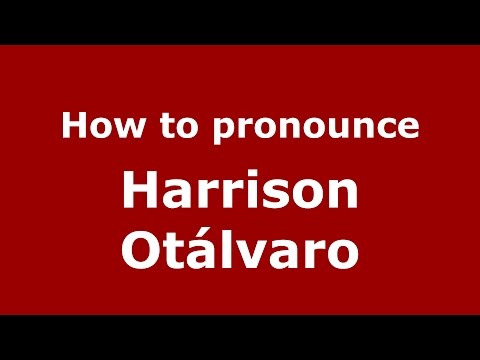How to pronounce Harrison Otálvaro (Spanish/Argentina) - PronounceNames.com