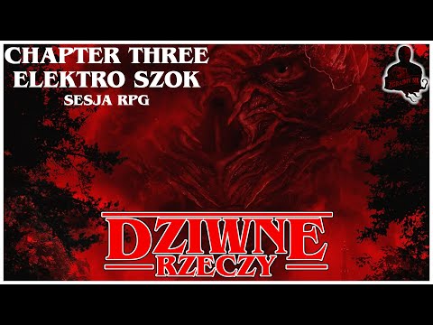 Stranger Things Vol.5 | odc.3 ELEKTRO SZOK | Sesja RPG