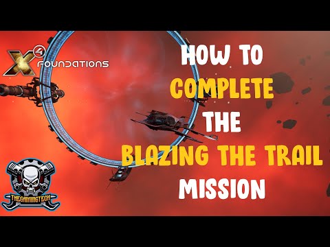 X4 Kingdom End - How to complete the blazing the trail mission