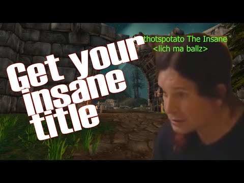 The insane Title Guide Wrath Classic and TBC Classic