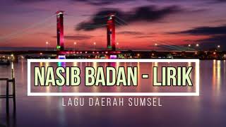Download lagu Nasib Badan Lirik | Lagu Daerah Sumsel mp3 Download lagu Nasib Badan Lirik | Lagu Daerah Sumsel mp3