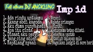 Download lagu Full album DJ Angklung (Imp id🎶) | Dj angklung remix slow Full Bass🎧| Terbaru 2020 | Viral Tiktok mp3
