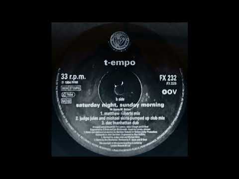 T-Empo - Saturday Night  Sunday Morning (Matthew Roberts Mix)