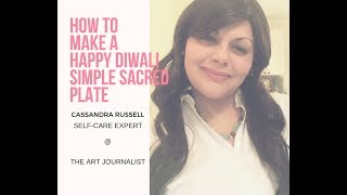 How To Make A Happy Diwali 
Simple Sacred Plate
