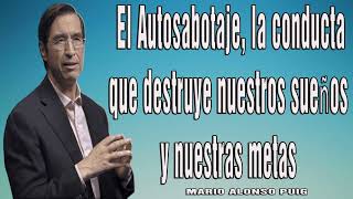 Download lagu Mario Alonso Puig - El Autosabotaje, la conducta que destruye nuestros sueños y nuestras metas mp3