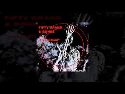Fifty Grand x BONES - IntraCloud