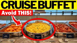 10 Things to NEVER Do at the CRUISE Ship Buffet
