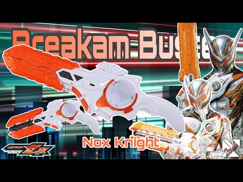 BREAKAM BUSTER SOUND (NOX KNIGHT WEAPON) - KAMEN RIDER ZEZTZ