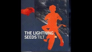The Lightning Seeds - I Wish I was in Love - Life&#39;s Too Short - City Bright Stars - If Only