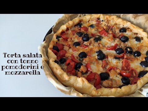 Torta salata con tonno pomodorini e mozzarella ricetta estiva facile e veloce