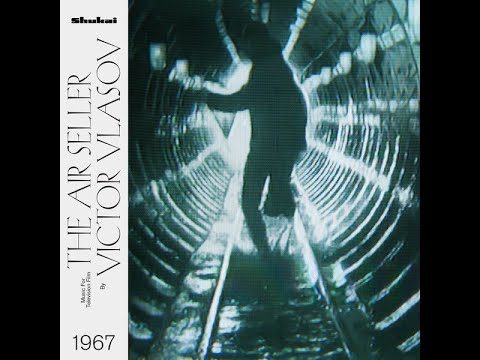 Victor Vlasov – The Air Seller (FULL ALBUM, space age / soundtrack, Ukraine, USSR, 1967)