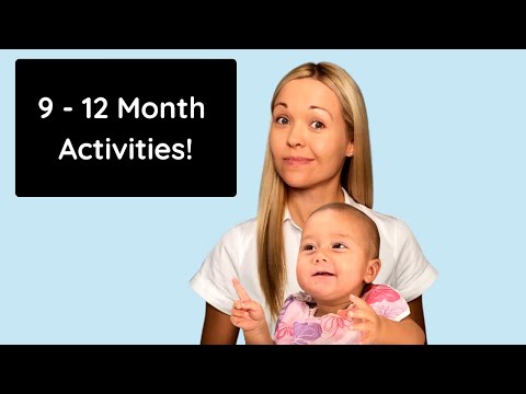 DEVELOPMENTAL ACTIVITIES For 9 to 12 Month Old Baby