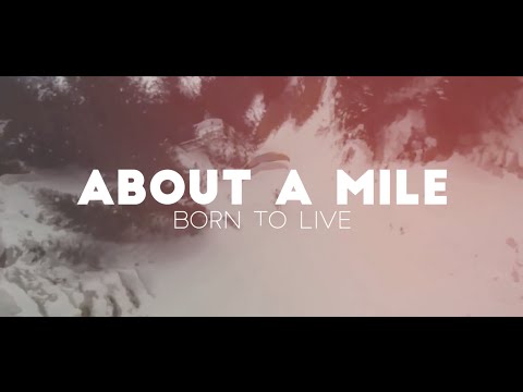 About a Mile - Born To Live  (Official Lyric Video)