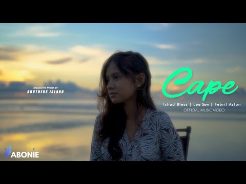 Ichad Bless - Cape Ft Lee Saw, Febril Aston (Official Music Video) | Lagu Timur Terbaru Ichad Bless