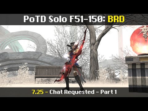 PoTD Solo BRD - F51-150 (6/18/25 | 7.25 | FFXIV)