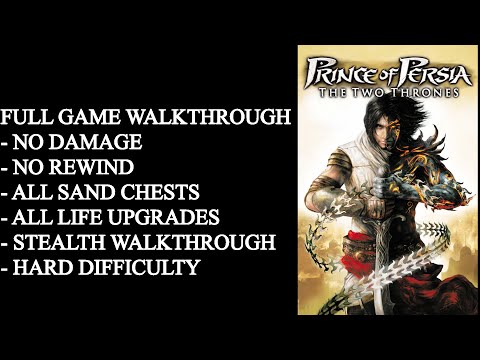 Prince Of Persia: The Two Thrones - Full Game Walkthrough 100%.