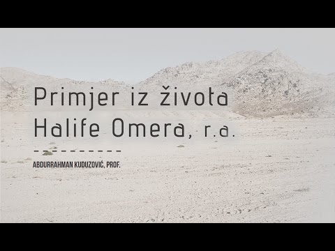 Primjer iz života halife Omera, r.a. - Abdurrahman Kuduzović, prof.