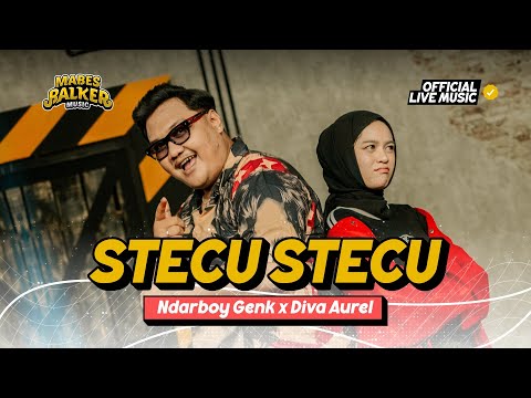 STECU STECU - NDARBOY GENK x DIVA AUREL \FARIS ADAM\ (Official Live Music)