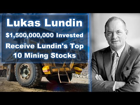 Lukas Lundin's Top 5 Mining Investments - $1.5B Invested in Gold, Copper, Diamonds & More