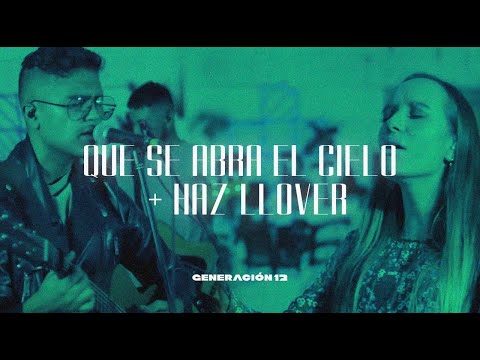Generación 12 Ft. Johan Manjarrés, Sofia Mancipe - Que Se Abra El Cielo (Haz Llover)
