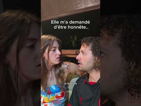 J'ai du être honnête avec elle