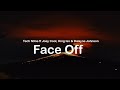 Face Off Tech N9ne Ft Joey Cool King Iso Dwyane Johnson Clean Lyrics