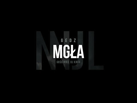 Gedz feat. Dj Krug - Mgła (prod. Robert Dziedowicz) [Audio]