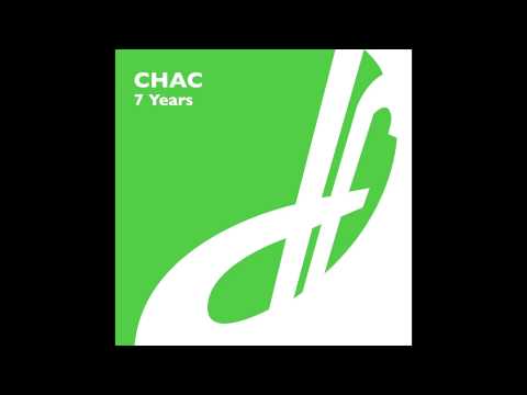 Chac - 7 Years (Original Mix)