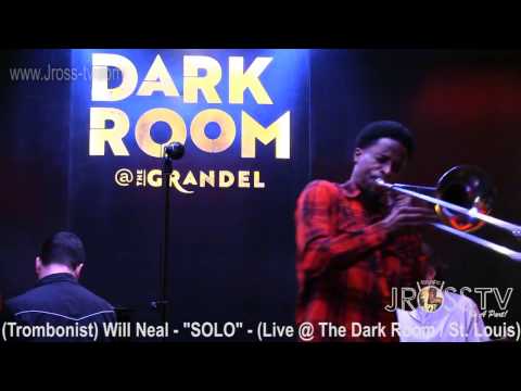 James Ross @ Will Neal - "Trombone Solo" - (The Dark Room)www.Jross-tv.com