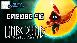 Unbound Worlds Apart - Episode #16 - PS4 Game Play - PlayStation 4