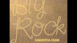 Samantha Crain - Big Rock