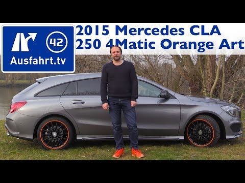 2015 MB CLA 250 4MATIC Shooting Brake OrangeArt Edition (X117) - Kaufberatung, Test, Review